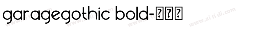 garagegothic bold字体转换